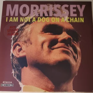Morrisey - I am Not a Dog on a Chain