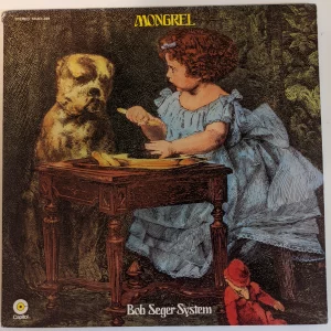 Bob Seger System - Mongrel
