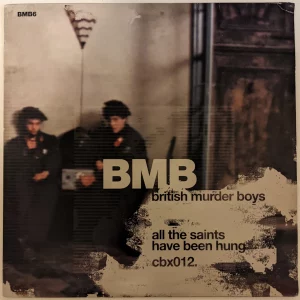 British Murder Boys - All The Saints Have Been Hung